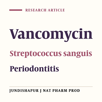 Assessing the Effect of Pineapple Extract Alone and in Combination With Vancomycin on Streptococcus sanguis