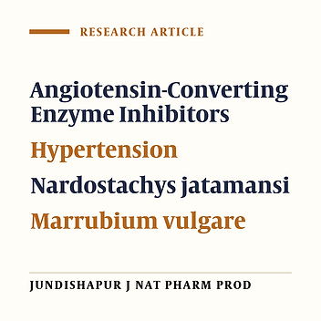 Angiotensin I Converting Enzyme Inhibitory Activities of Hydroalcoholic Extract of Nardostachys jatamansi, Prangos ferulacea and Marrubium vulgare