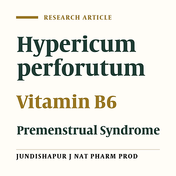 Hypericum perforutum and Vitamin B6 as a Treatment for Premenstrual Syndrome