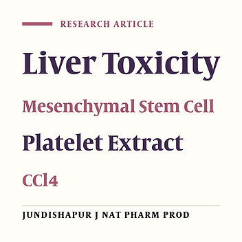 The Comparative Effects of Human Mesenchymal Stem Cell and Platelet Extract on CCl4-Induced Liver Toxicity in Rats