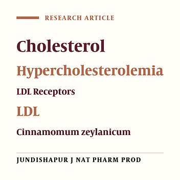 The Effects of Cinnamomum zeylanicum on Lipid Profiles and Histology Via Up-Regulation of LDL Receptor Gene Expression in Hamsters Fed a High Cholesterol Diet