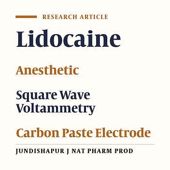 Electro-Oxidation Mechanism and Direct Square-Wave Voltammetric Determination of Lidocaine With a Carbon-Paste Electrode