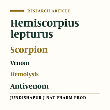 IN VITRO PHARMACOLOGICAL STUDY UPON THE EFFECTIVENESS OF AVAILABLE ANTIVENOM AGAINST HEMISCORPIUS LEPTURUS VENOM