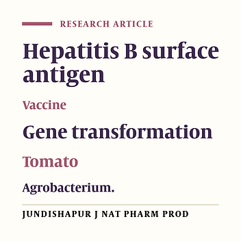CLONING AND TRANSFORMATION OF HEPATITIS B SURFACE ANTIGEN(HBsAg) GENE TO TOMATO (Lycopersiconesculentum Mill.)