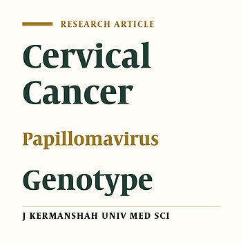 The Common Human Papillomavirus Genotypes among Cervical pre-cancerous and cancerous samples in Kermanshah Province (2013)