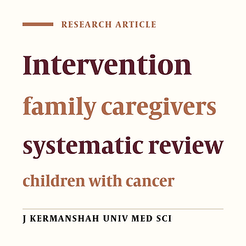 Family-oriented psychosocial intervention in children with cancer: A systematic review