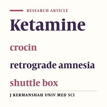 Cover image of the article: The therapeutic effect of crocin on ketamine-induced retrograde amnesia in rats