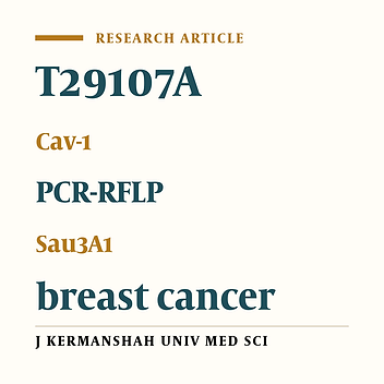 Genotypic frequency of Caveolin-1 (CAV1) T29107A polymorphism in the Iranian patients with breast cancer