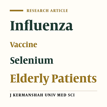 The effect of selenium on immunogenicity of influenza vaccine in the elderly: A case-control double-blinded clinical trial