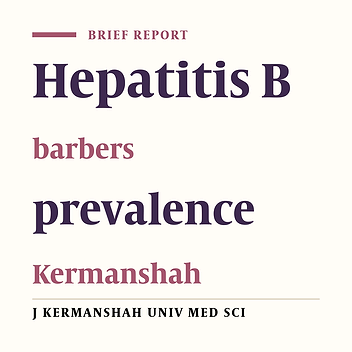 Prevalence of hepatitis B and its associated factors among barbers in Kermanshah province (2008-11)