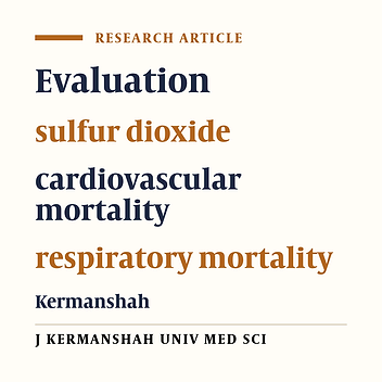 The cardiovascular and respiratory deaths attributed to sulfur dioxide in Kermanshah