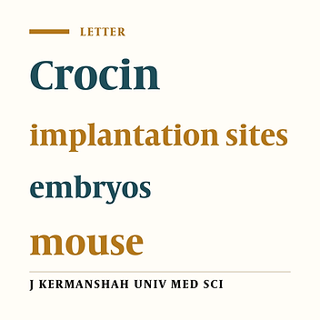 Effect of crocin on reducing the number of embryos and implantation sites in mice