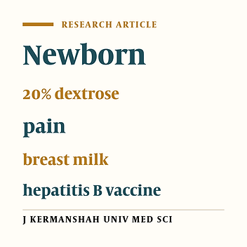 Comparative effect of 20% dextrose and breast milk on the pain caused by hepatitis B vaccine in term neonates