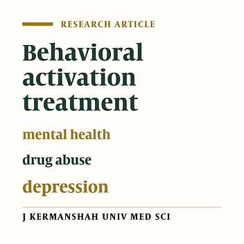 The effect of brief behavioral activation treatment on symptoms of depression, mental health and quality of life among the patients with opioid abuse