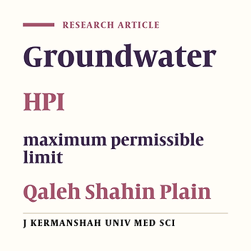 Assessment of pollution index of heavy metals in groundwater resources of Qaleh Shahin plain (2013-2014)