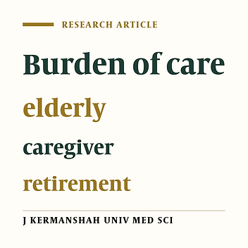 The factors affecting the burden of care of informal caregivers of the elderly in Tehran