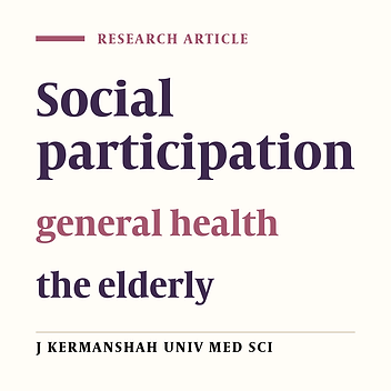 Relationship between social participation and general health among the elderly