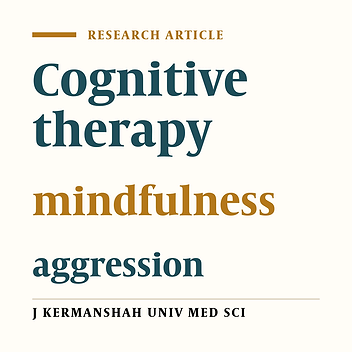 Effect of Mindfulness-Based Cognitive Therapy (MBCT) on reducing aggression in students