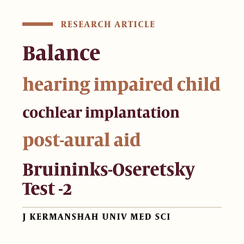 The comparison of balance performance among children with cochlear implantation, post-aural aid and normal children