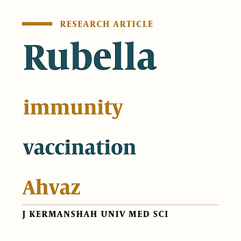 Immunity to rubella disease among people under 25 years in Ahvaz in 2013