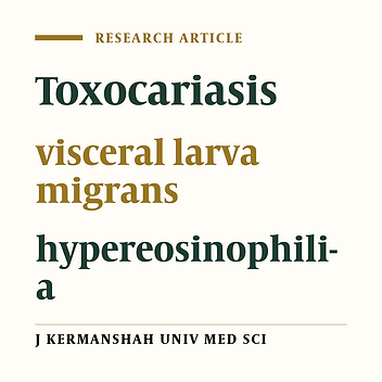 The role of Toxocara larva migransin hypereosinophilia with unknown origin in patients referred to laboratories