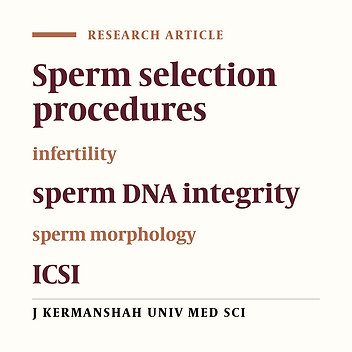Analysis of routine and novel sperm selection methods for the treatment of infertile patients undergoing ICSI procedure