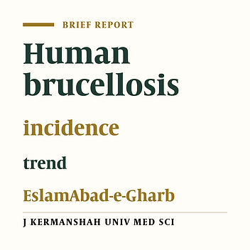 Comparison of the human brucellosis incidence trend in Eslam Abad-e-Gharb town, Kermanshah province and Iran (2006-2010)