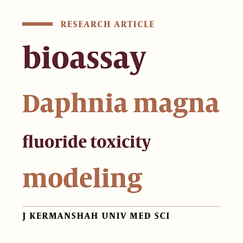 Evaluation and modeling of the parameters affecting fluoride toxicity level in aquatic environments by bioassay method