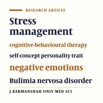 The influence of cognitive-behavioural stress management therapy on self-concept personality trait and negative emotions in women with Bulimia nervosa disorder