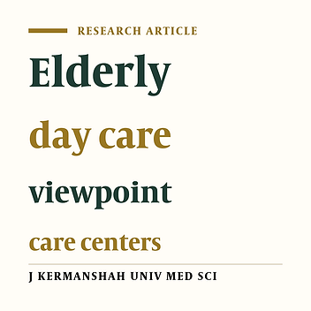 Viewpoints of the members of the workers' retirement centers in Tehran about elderly day care centers (2012)
