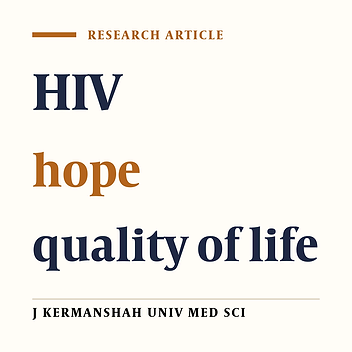 Correlation between hope and quality of life in HIV-infected patients referring to welfare clubs in Tehran and Kermanshah in 2009