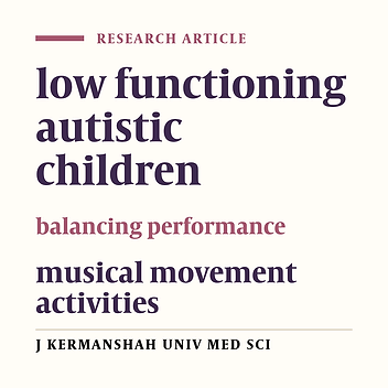 The effect of musical movement activities on the balance function of autistic children