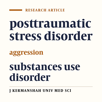 The relationship between aggression rates and drugs abuse among posttraumatic stress disorder patients
