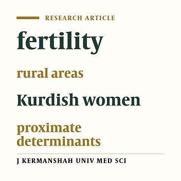 Comparing determinants of fertility behaviour among Kurdish women living in rural areas of Ravansar and Gilangharb cities