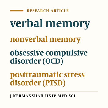 Comparing verbal and nonverbal memory in posttraumatic stress disorder with obsessive compulsive disorder
