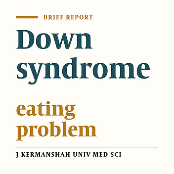 Eating problems among children with Down syndrome