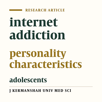 The exploration of personality traits among adolescents addicted to the internet