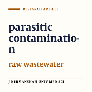 The study of parasitic contamination of raw wastewater in Kermanshah Province