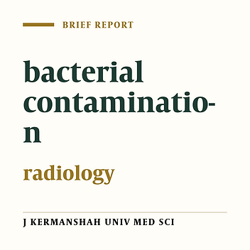 Bacterial contamination of radiography equipment in radiology departments of Kermanshah University of Medical Sciences (2010)