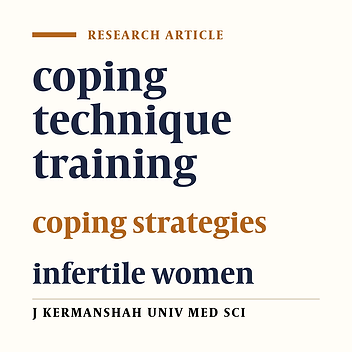 The effect of coping techniques training on coping strategies of infertile women in Kermanshah