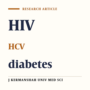 Prevalence and coexistence of diabetes in HIV, HCV and HIV/HCV co- infection in Kermanshah -Iran