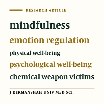 Effectiveness of mindfulness and emotion regulation trainings on physical and psychological well-being among chemical weapon victims