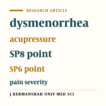 The effects of acupressure points in SP6 and SP8 on primary dysmenorrhea