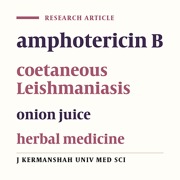 Epidemiologic aspects of cutaneous Leishmaniasis and trapeutic effect of traditional ointment containing onion juice compared with Amphotricin B