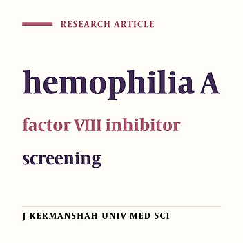 Prevalence of factor VIII inhibitor in patients with hemophilia A in Sanandaj