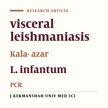 Characterization of Leishmania isolated from Kala- azar infected patients in Kermanshah using PCR