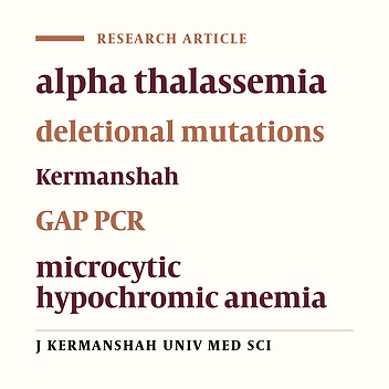 Molecular analysis of alpha globin gene deletions among patients with microcytic hypochromic anemia in Kermanshah-Iran