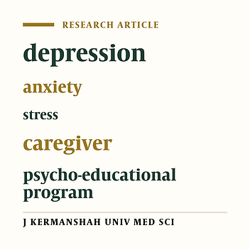 The effect of psycho-education on depression, anxiety and stress in family caregivers of patients with mental disorders