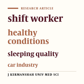 Comparison of general health status and sleeping quality of shift workers in a car industry workshop 2008