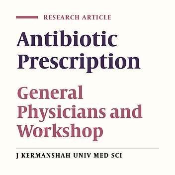 The effect of antibiotics rational use workshop on prescription pattern of general physicians in Kermanshah
